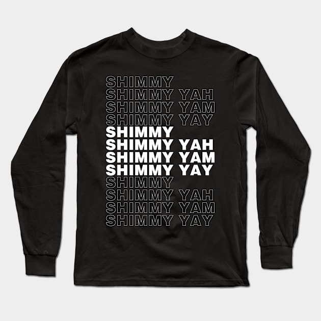 Shimmy Shimmy - dark Long Sleeve T-Shirt by Migs